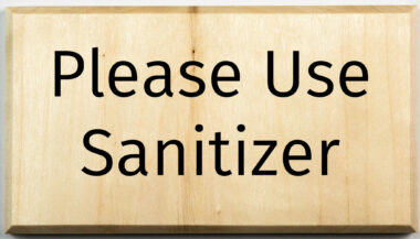 Please Use Sanitizer Sign