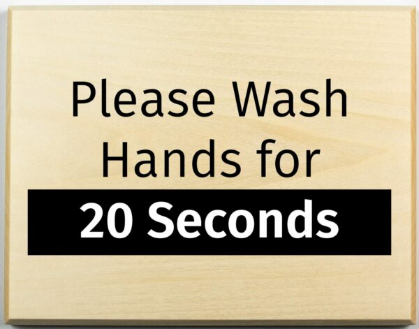 Please Wash Hands for 20 Seconds Sign, Coronavirus signage
